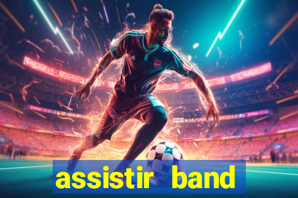 assistir band sports ao vivo